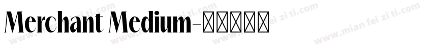 Merchant Medium字体转换